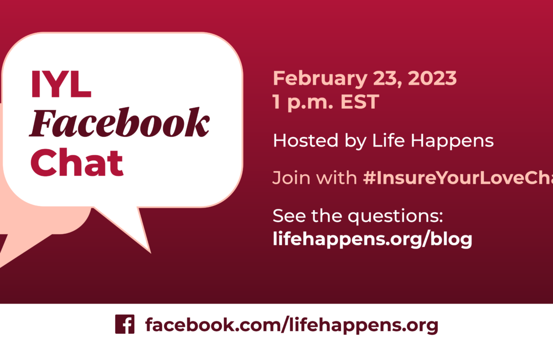 Participate in Life Happens’ First-Ever Facebook Chat for Insure Your Love