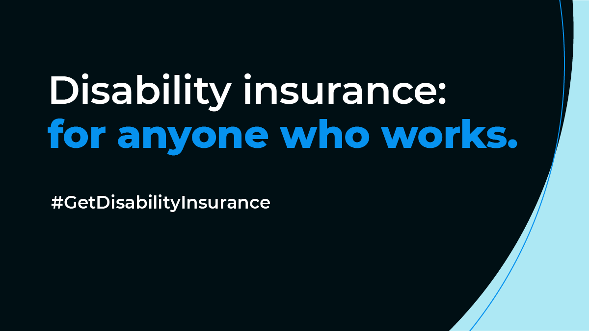 Disability Insurance Awareness Month – Life Happens